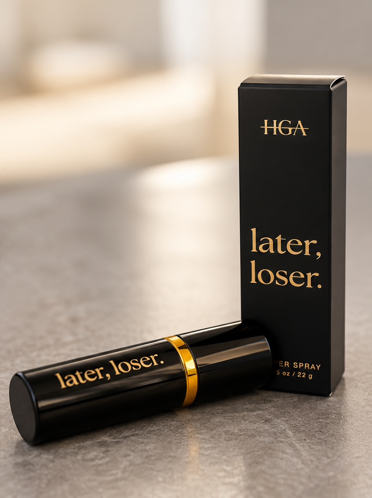 later, loser. Pepper Spray